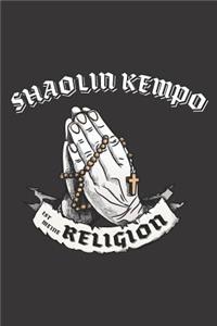 Shaolin Kempo Ist Meine Religion