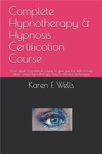 Complete Hypnotherapy & Hypnosis Certification Course