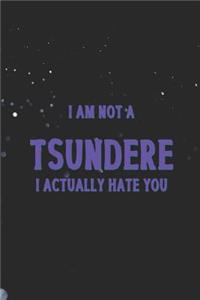 I Am Not A Tsundere I Actually Hate You