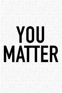 You Matter