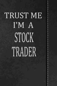 Trust Me I'm a Stock Trader