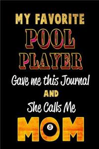 My Favorite Pool Player Gave Me This Journal and She Calls Me Mom