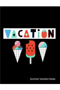 Summer Vacation Notes