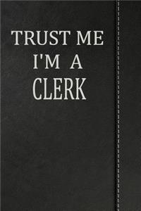Trust Me I'm a Clerk