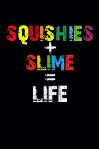 Squishies + Slime = Life