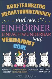 Kraftfahrzeug Mechatronikerinnen sind wie Einhörner einfach wunderbar und verdammt cool