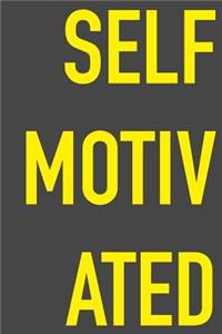 Self Motivated