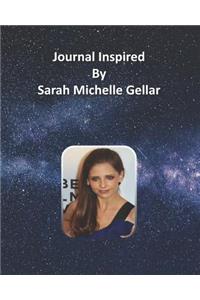 Journal Inspired by Sarah Michelle Gellar
