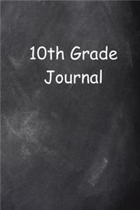 Tenth Grade Journal 10th Grade Ten Chalkboard Design Lined Journal Pages