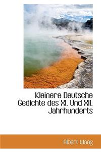 Kleinere Deutsche Gedichte Des XI. Und XII. Jahrhunderts