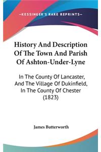 History And Description Of The Town And Parish Of Ashton-Under-Lyne