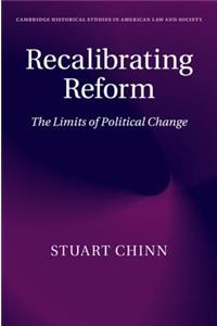 Recalibrating Reform