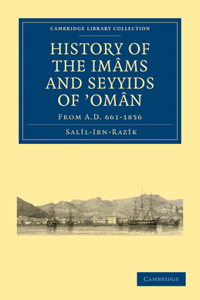 History of the Imâms and Seyyids of 'Omân