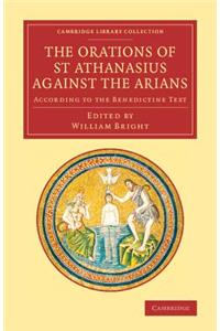 The Orations of St Athanasius Against the Arians