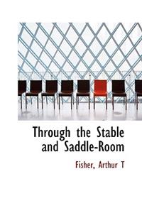 Through the Stable and Saddle-Room