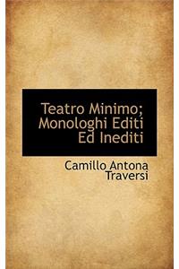 Teatro Minimo; Monologhi Editi Ed Inediti