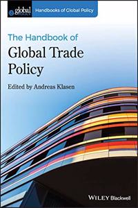 The Handbook of Global Trade Policy