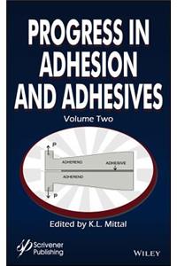Progress in Adhesion and Adhesives, Volume 2