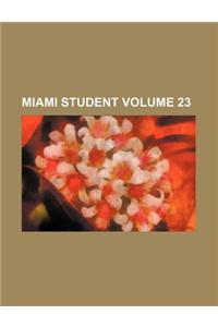 Miami Student Volume 23