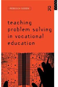 Teaching Problem Solving in Vocational Education