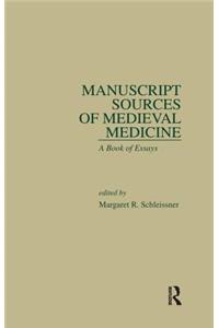 Manuscript Sources of Medieval Medicine