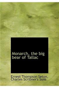 Monarch, the Big Bear of Tallac