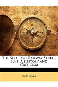 The Scottish Railway Strike, 1891