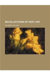 Recollections of Past Life