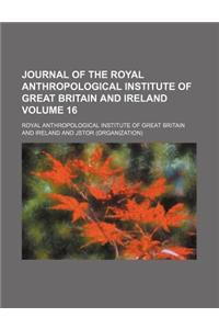 Journal of the Royal Anthropological Institute of Great Britain and Ireland Volume 16