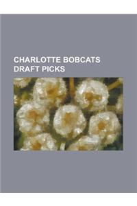 Charlotte Bobcats Draft Picks