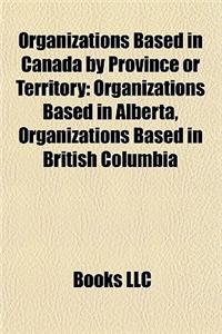 Organizations Based in Canada by Province or Territory