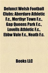 Defunct Welsh Football Clubs