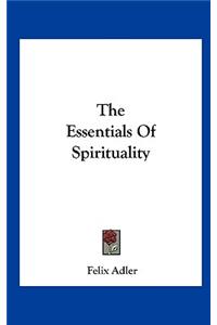 The Essentials of Spirituality