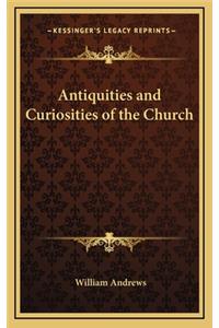 Antiquities and Curiosities of the Church