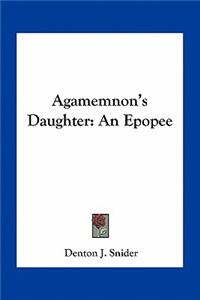 Agamemnon's Daughter