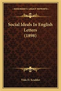 Social Ideals in English Letters (1898)