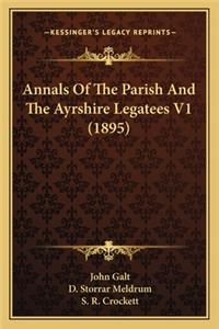 Annals of the Parish and the Ayrshire Legatees V1 (1895)