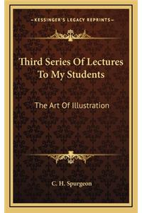 Third Series Of Lectures To My Students