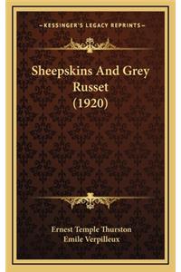 Sheepskins and Grey Russet (1920)