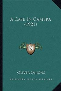 Case in Camera (1921)