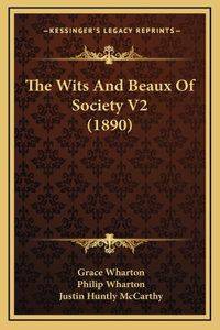 The Wits and Beaux of Society V2 (1890)