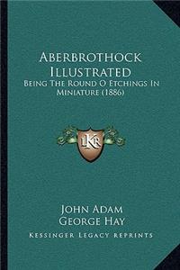 Aberbrothock Illustrated