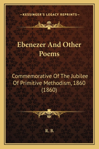 Ebenezer And Other Poems