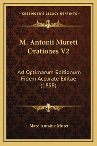 M. Antonii Mureti Orationes V2