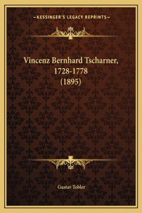 Vincenz Bernhard Tscharner, 1728-1778 (1895)