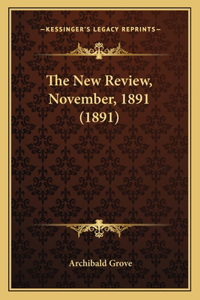 New Review, November, 1891 (1891)