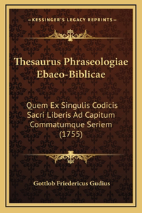 Thesaurus Phraseologiae Ebaeo-Biblicae