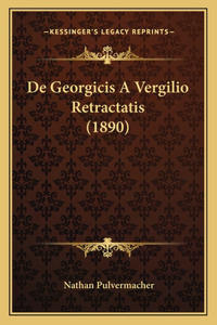 De Georgicis A Vergilio Retractatis (1890)
