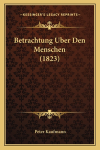 Betrachtung Uber Den Menschen (1823)