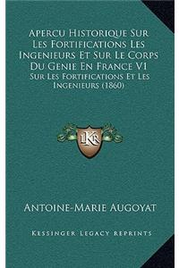 Apercu Historique Sur Les Fortifications Les Ingenieurs Et Sur Le Corps Du Genie En France V1